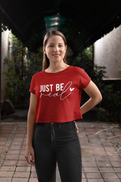 Crop Top : Just Be Real