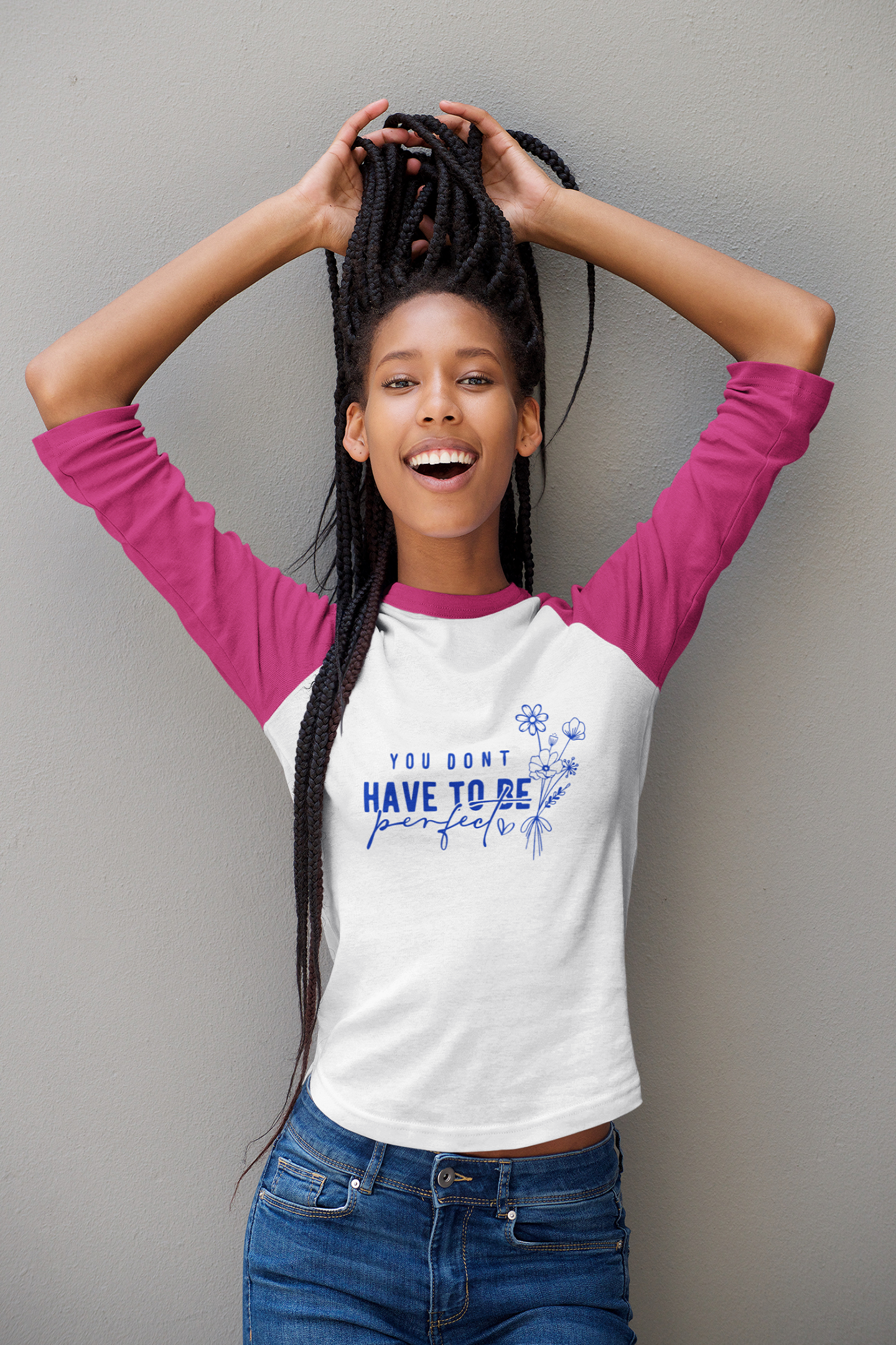Raglan Tshirt : You Don't Have To Be Perfect